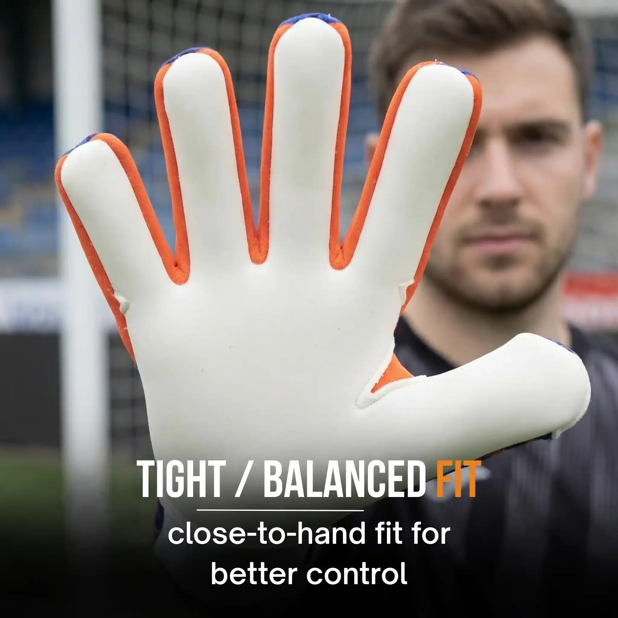 Goalkeeper shows white and orange goalkeeper glove with text 'tight balanced fit'